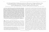 A Simpliﬁed Quaternion-Based Algorithm for Orientation ...faculty.nps.edu/yun/pub/FQA_IM_paper.pdf · A Simpliﬁed Quaternion-Based Algorithm for Orientation Estimation From Earth