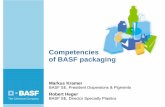 Competencies of BASF · PDF file · 2010-04-22Competencies of BASF packaging Markus Kramer BASF SE, President Dispersions ... Manufacturer. BASF. Converter. ... pigment range and
