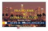 FRAUD RISK INTERNAL AUDIT - Chapters Site - Home and... · FRAUD RISK & INTERNAL AUDIT November 12, 2014 Mark P. Ruppert, CPA, CIA, CISA, CHFP, CHC, ACS, Director, Internal Audit