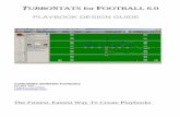 TURBOSTATS for FOOTBALL 6 time you open TurboStats for Football your last playbook file will be automatically opened. To switch from ... Defensive Formation playbook and Drills