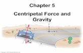 Chapter 5 Centripetal Force and Gravity - St. Monica … Joseph Freymann Created Date 11/12/2013 3:39:20 AM