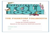 THE PHANTOM TOLLBOOTH · PDF file · 2017-11-20the letterman (fourth word merchant) spelling bee the humbug the duke of definition the minister of meaning the earl of essence the
