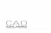 ABN AMRO · PDF fileabn amro CAO Foreword This Collective Labour Agreement (CAO) provides an attractive and competitive compensation and benefits package, which well