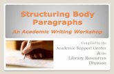 Structuring Body Paragraphs - University of the District ... · PDF fileStructuring Body Paragraphs An Academic Writing Workshop Compiled by the Academic Support Center & the Library
