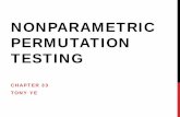 NONPARAMETRIC PERMUTATION TESTING - …jallen.faculty.arizona.edu/sites/jallen.faculty.arizona...NONPARAMETRIC PERMUTATION TESTING No assumptions are made about the theoretical underlying