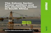 The Eskom factor: Power politics and the electricity ... · PDF fileThe Eskom factor: Power politics and the electricity sector in South Africa 5 2. Historical, political and economic