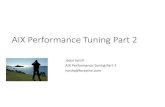 AIX Performance Tuning Part 2 - IBM · PDF fileAIX Performance Tuning Part 2 lynchj@ . Agenda ... figure out the average and max ... •chdev–l hdisk? –a queue_depth=20