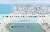 Integrated Economic Development Plan - · PDF fileFirst the textile industries, ... continental US markets, ... created and PR must shift from being an importer to being an exporter
