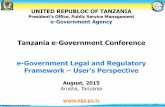 Tanzania e-Government Conference e-Government Legal and Regulatory Framework · PDF file · 2018-01-13Tanzania e-Government Conference e-Government Legal and Regulatory ... Why e-Government