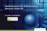 MedSolutions Prior Authorization Network Health WI of the prior authorization requirements. ... (Current Procedural Terminology) ... Remember your password!