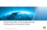 Huawei OceanStor V3 Converged Storage Configuration and Quotation Guide · PDF file · 2015-12-20Configuration and Quotation Guide. HUAWEI TECHNOLOGIES CO., ... HUAWEI TECHNOLOGIES