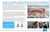 Outdoor propels Cadbury Biscuits to sales of £15m in under a …oma.org.au/__data/assets/pdf_file/0009/5400/Cadbury_Biscuits_Case... · rely heavily on TV to drive sales, like their