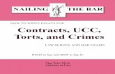 HOW TO WRITE ESSAYS FOR Contracts, UCC, Torts, · PDF file · 2012-09-15NAILING THE BAR – How to Write Contracts, UCC, Torts and Crimes Law School and Bar Exams vi CHAPTER 18: ANSWERING