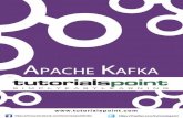 About the Tutorial - · PDF fileApache Kafka i About the Tutorial Apache Kafka was originated at LinkedIn and later became an open sourced Apache project in 2011, then First-class