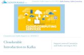 PDF: Kafka Tutorial - Cloudurablecloudurable.com/ppt/cloudurable-kafka-tutorial-v1.pdf · Cassandra / Kafka Support in EC2/AWS. Kafka Training, Kafka Consulting ™ What is Kafka?