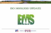 ISO 14001:2015 Update - Perry Johnson Registrars, Inc. 14001 Overview.pdf · – Thailand – United States . ... impacts in their environmental management system. ... • Top management