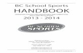 BC School Sports · PDF file · 2013-12-02RULES AND REGULATIONS 2013 - 2014 BC School Sports HANDBOOK ... 23 Volleyball - Boys A Duncan Nov. 27 - 30 Volleyball ... 2013-2014 BC SCHOOL