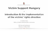 Victim Support Hungaryvictimsupporteurope.eu/activeapp/wp-content/files_mf/14017094912F... · Victim Support Hungary - introduction & the implementation of the victims’ rights directive