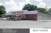 faMily dOllar - Matthews Real Estate Investment Services dollar • cheap rent per square foot: $7.37/sf • rent-to-sales ratio: 5.38% • four (4) - five (5) year Options w/ 10%