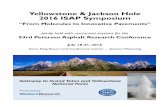 Yellowstone & Jackson Hole 2016 ISAP Symposiumpetersenasphaltconference.org/download/2016_ISAP_PARC_Final... · Yellowstone & Jackson Hole 2016 ISAP Symposium ... Tony Munari, WRI