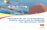 Handbook on Competition Policy and Law in ASEAN … Handbook on Competition Policy and Law in ASEAN for Business 2013 has been produced with the support of the project „Ca-pacity
