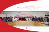 Certified First medical responders Indian Red Cross ... first medical responder programme 2 ... providing first aid, water, ... Indian Red Cross Society aims to develop a complete
