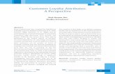 Customer Loyalty Attributes: A Perspective - · PDF fileCustomer Loyalty Attributes: A Perspective Abstract Many academicians have accepted the significance ... causing repetitive