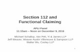Section 112 and Functional Claiming - Berkeley Law 112 and Functional Claiming 1 APLI Panel 11:15am –Noon on December 9, 2016 Michael Schallop, Van Pelt, Yi & James LLP Jeff Weaver,