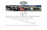 HOW TO START MOTOR RACING - Home - Vee Centre … TO START FORMULA VEE RACING a comprehensive guide to this form of motor racing telling you all you need to know about - buying a car
