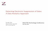 Detecting Electronic Suppression of Sales: A Data ... · PDF fileDetecting Electronic Suppression of Sales: A Data Analytics Approach Sunder Gee Data Analytic Specialist . ZAP Consulting