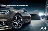 Audi Genuine Accessories · PDF fileAudi Genuine Accessories. As individual as you are. The Audi A4 doesn’t just have a progressive design and the latest Audi innovations, it’s