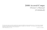 2008 Accord Coupe - American Honda Motor · PDF file2008 Accord Coupe Owner’s Manual (Unlinked) This document does not contain hyperlinks and may be formatted for printing instead
