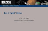 Isis 3 “qnet” Demo - USGS Isis: Planetary Image ... · PDF fileThree core windows Qnet main window similar to qview with most of the same tools, ie. Zoom, stretch, pan ... PowerPoint
