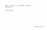 MSC.Marc and MSC.Marc Mentatweb.mscsoftware.com/.../marc/hw_specs/Marc2005_r2_ReleaseGuide.… · CONTENTS MSC.Marc and MSC.Marc Mentat Release Guide I. List of the New Functionalities,