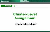 Module 8: Cluster-Level Assignment · PDF fileAn individual-level assignment group design study ... Teachers are the unit of assignment, and the data for the analysis are based on