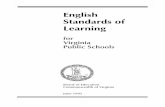 English Standards of Learning - Virginia Department of · PDF file · 2009-10-27English Standards of Learning 1 English Standards of Learning for Virginia ... grammar, and style to