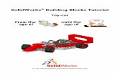 SolidWorks Building Blocks   Building Blocks Tutorial Toy-car From the until the age of age of For use with SolidWorks® Educational