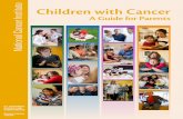 National Cancer Institute Children with Cancer · PDF fileHospitals That Specialize in Treating Children With Cancer ... Sarcoma. is cancer that ... different types of cancer are and