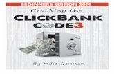 A Beginners Guide To Affiliate Marketing Using ClickBankpintmoney.com/crackingtheclickbankcodeaff_pintmoney.pdf · Chapter 1 Introduction Hi my name is Mike German and I am going