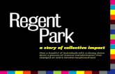 Regent Park: a story of collective impactmetcalffoundation.com/.../uploads/2013/03/Regent-Park.pdfunique public-private partnership, Regent Park is now one of the largest urban renewal