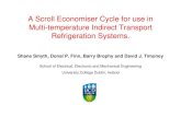 A Scroll Economiser Cycle for use in Multi-temperature ... SIRAC...A Scroll Economiser Cycle for use in Multi-temperature Indirect Transport Refrigeration Systems. Shane Smyth, Donal