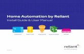 Home Automation by Reliant · PDF fileHome Automation by Reliant Install Guide & User Manual Rev 08/15 THeRmosTAT smART Plugs smART BulBs RAnge exTendeR gATewAy