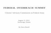 FEDERAL OVERREACH SUMMIT - Alaska Department of …dnr.alaska.gov/commis/cacfa/documents/FOSDocument… ·  · 2013-08-23USF&WS contracts with ENGOs do “studies” on projects