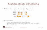 Multiprocessor Scheduling - University of …lass.cs.umass.edu/~shenoy/courses/spring03/lectures/Lec...Computer Science CS677: Distributed OS Lecture 7, page 1 Multiprocessor Scheduling