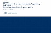 ACE Partner Government Agency (PGA) Message Set PGA MS...ACE Partner Government Agency (PGA) ... The tables below provided a summary of various Partner Government Agency (PGA) message