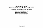 Manual For Warwick and RockBass Alien Acoustic Bass - · PDF file2 Markneukirchen in October 2011 Dear Customer, Congratulations on your new Alien Acoustic bass by Warwick. Warwick’s