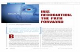 IRIS RECOGNITION: THE PATH FORWARDrossarun/pubs/RossIrisPathForward_IEEECOMP2010.pdfIRIS RECOGNITION: THE PATH FORWARD. Contraction furrows Pupillary zone Pupillary boundary Crypt