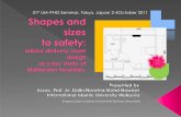 31st UIA-PHG Seminar, Tokyo, Japan 2-4October 2011irep.iium.edu.my/13124/1/Shapes_and_sizes_to_safety-pres_FINAL.pdf · Shapes & Sizes to Safety-31st UIA-PHG Seminar,Tokyo-NMN 31st