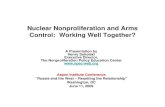 Nuclear Nonproliferation and Arms [Read · PDF fileNuclear Nonproliferation and Arms Control: Working Well Together? A Presentation by Henry Sokolski Executive Director, The Nonproliferation