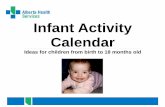 Infant Activity Calendar - Alberta Health Services Activity Calendar Ideas for children from birth to 18 months old